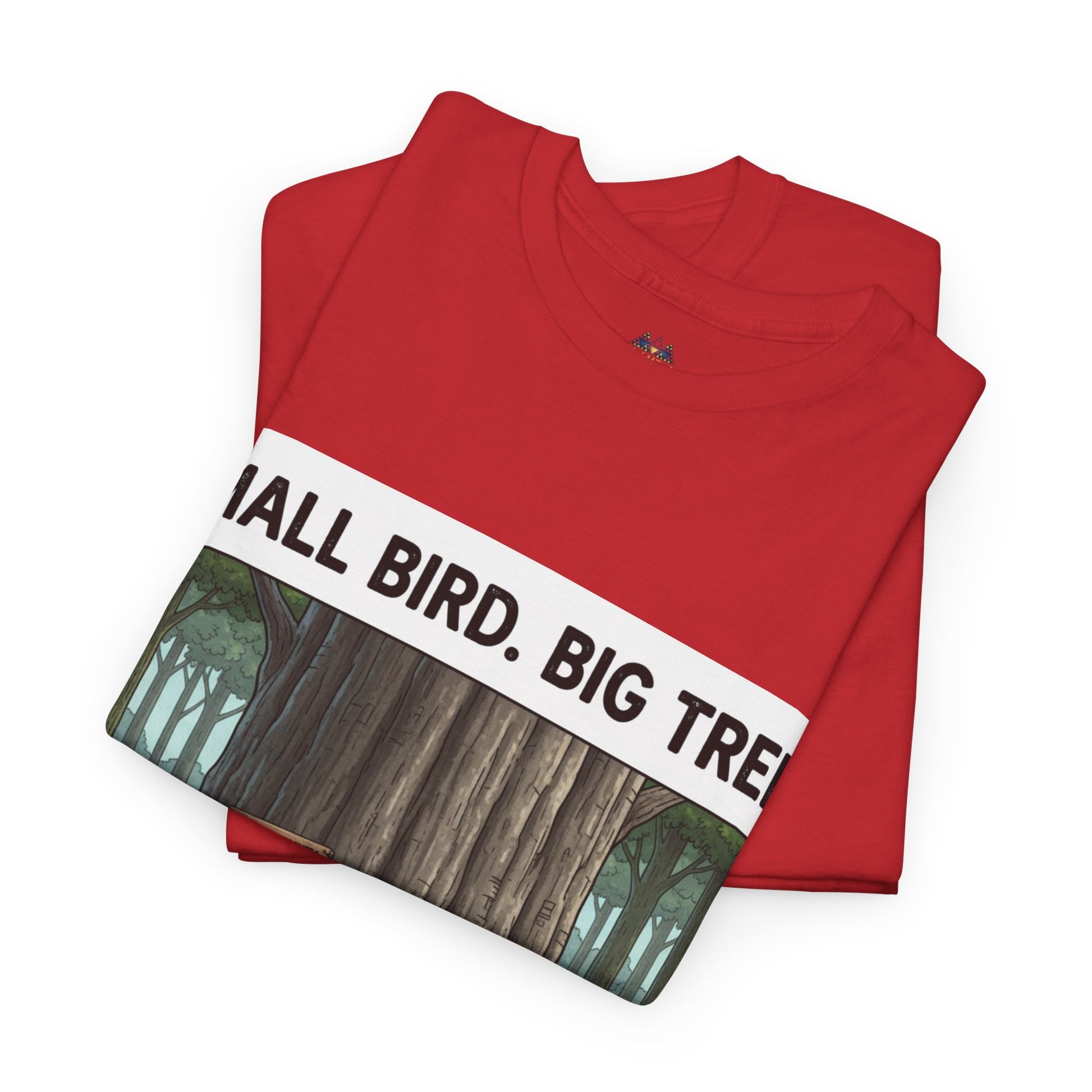 Red short-sleeve graphic T-shirt with 'Tall Bird. Big Tree' front print