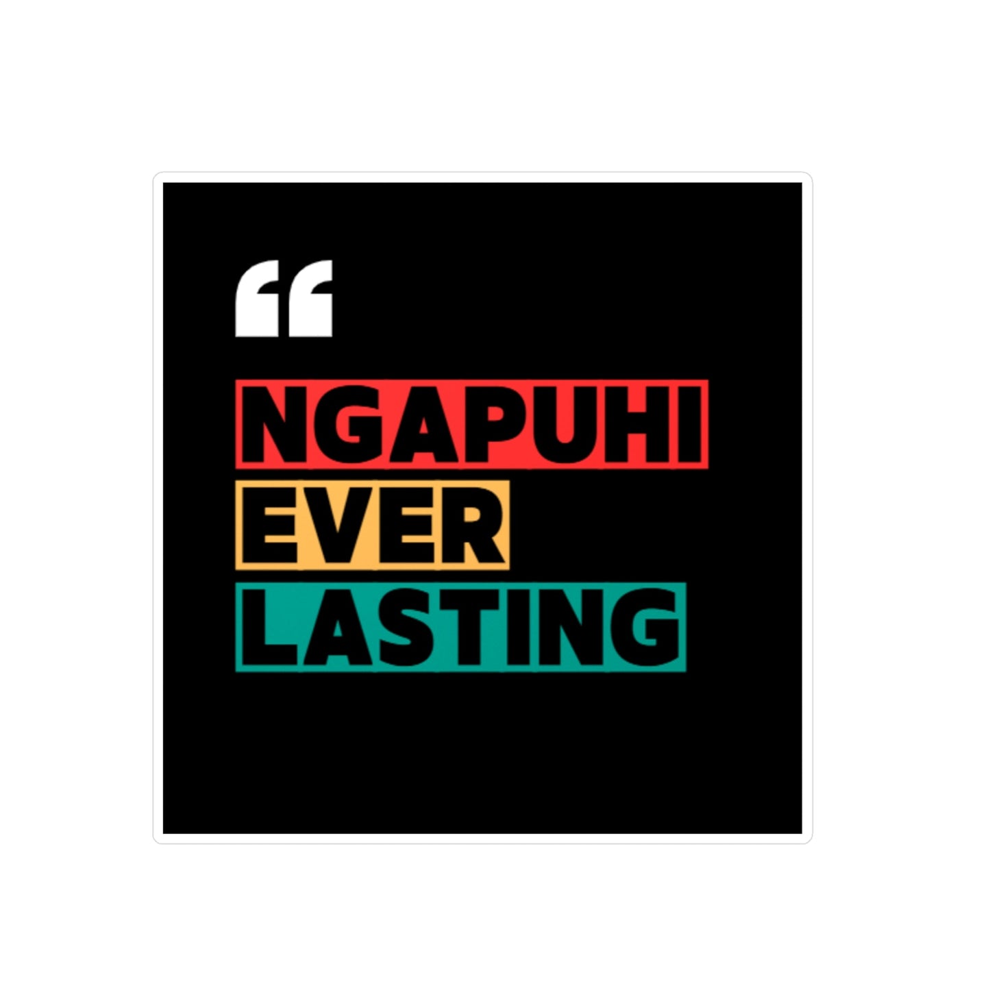 Ngapuhi Ever Lasting